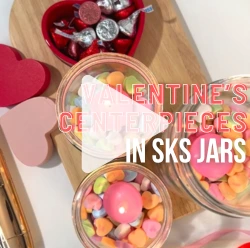 DIY - Valentine's Day Centerpieces In SKS Clear Glass Jars